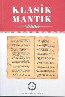 Klasik Mantık - Prof. Dr. Abdullah Demir