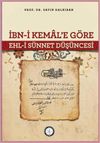 İbn-i Kemal'e G&ouml;re Ehl-i S&uuml;nnet D&uuml;ş&uuml;ncesi