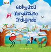 G&ouml;ky&uuml;z&uuml; Yery&uuml;z&uuml;ne İndiğinde