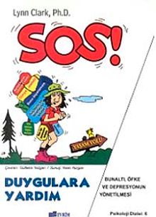 Sos! Duygulara Yardım & Bunaltı, Öfke ve Depresyonun Yönetilmesi