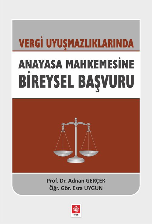 Vergi Uyuşmazlıklarında Anayasa Mahkemesine Bireysel Başvuru