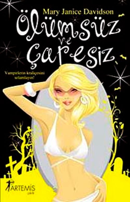 Ölümsüz ve Çaresiz