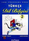 T&uuml;rk&ccedil;e Dil Bilgisi 2 & Yeni Programa G&ouml;re