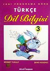 T&uuml;rk&ccedil;e Dil Bilgisi 3 & Yeni Programa G&ouml;re