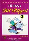 Türkçe Dil Bilgisi 3 & Yeni Programa Göre