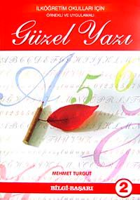 Güzel Yazı 2 & İlköğretim Okulları İçin Örnekli ve Uygulamalı