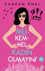 Mükemmel Kadın Olmayın!