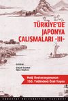 T&uuml;rkiye&rsquo;de Japonya &Ccedil;alışmaları 3