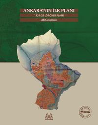 Ankara'nın İlk Planı 1924- 25 Lörcher Planı