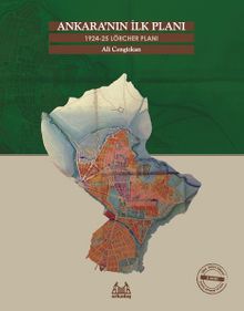 Ankara'nın İlk Planı 1924- 25 Lörcher Planı