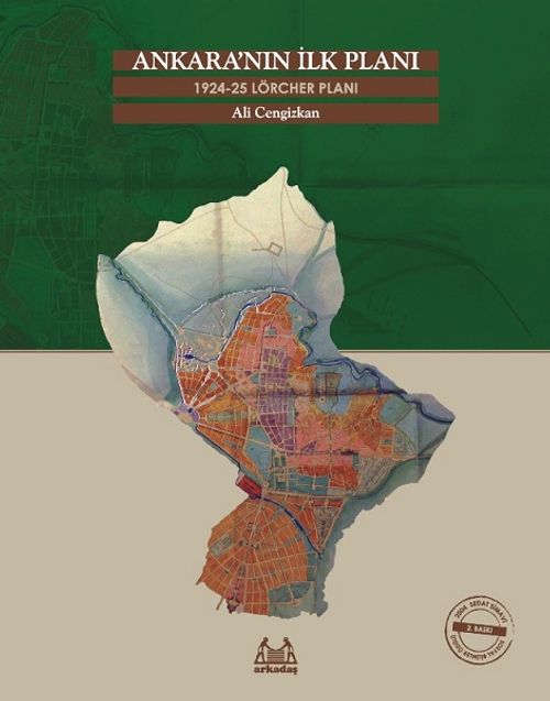 Ankara'nın İlk Planı 1924- 25 Lörcher Planı