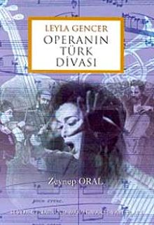 Leyla Gencer Operanın Türk Divası
