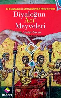 Diyaloğun Acı Meyveleri