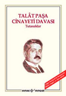 Talat Paşa Cinayeti Davası Tutanaklar
