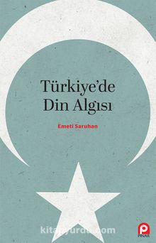 Türkiye’de Din Algısı - Emeti Saruhan