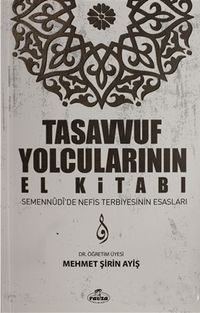 Tasavvuf Yolcularının El Kitabı