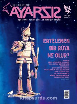 Ayarsız Aylık Fikir Kültür Sanat ve Edebiyat Dergisi Sayı:34 Aralık 2018