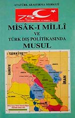 Misakımilli ve Türk Dış Politikasında Musul