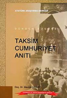 Dünden Bugüne Taksim Cumhuriyet Anıtı