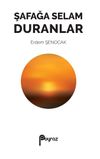 Şafağa Selam Duranlar