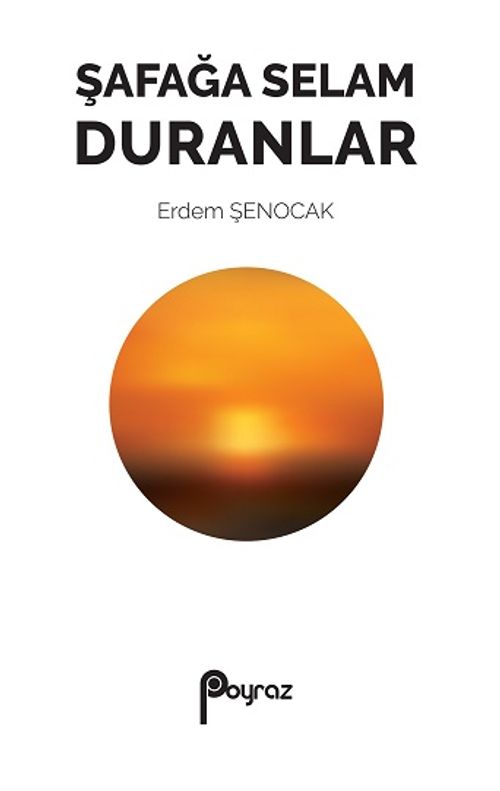 Şafağa Selam Duranlar