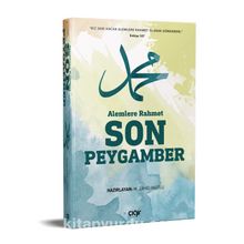 Alemlere Rahmet Son Peygamber (s.a.v.) - Bilinmeyen Yazar