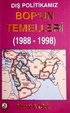 Dış Politikamız Bop'un Temelleri (1988-1998)