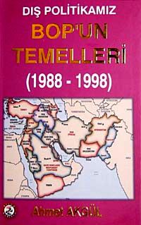 Dış Politikamız Bop'un Temelleri (1988-1998)