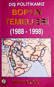 Dış Politikamız Bop'un Temelleri (1988-1998)