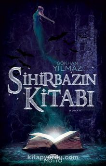 Sihirbazın Kitabı - Gökhan Yılmaz