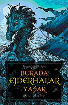 Burada Ejderhalar Yaşar & Hayali Coğrafya Atlası