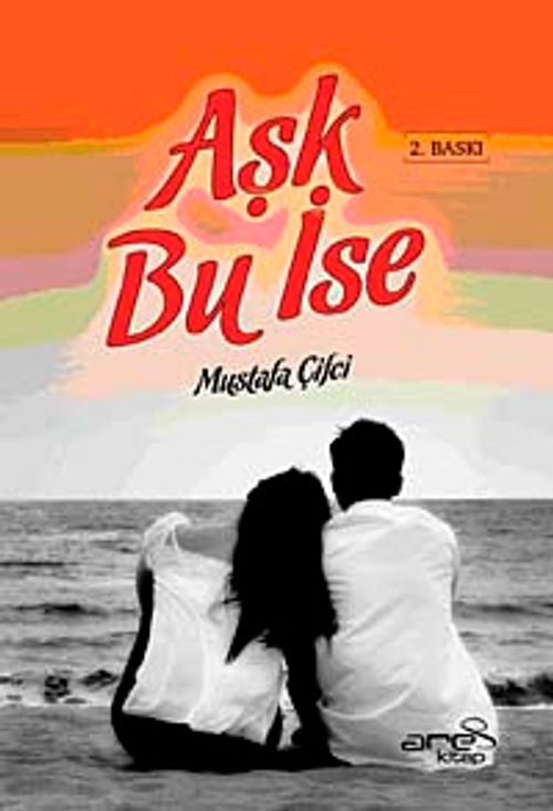 Aşk Bu İse