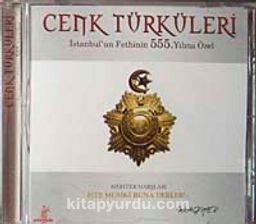 Cenk Türküleri & İstanbul'un Fethinin 555. Yılına Özel Mehter Marşları (Cd)