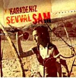 Şevval Sam / Karadeniz