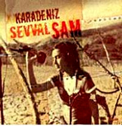 Şevval Sam / Karadeniz