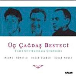 Üç Çağdaş Besteci  (2 Cd)