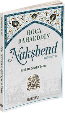 Hoca Bahaeddin Nakşbend - Necdet Tosun