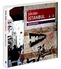 İsim İsim İstanbul & Tarihi Yapılar -Caddeler-Sokaklar
