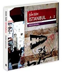 İsim İsim İstanbul & Tarihi Yapılar -Caddeler-Sokaklar