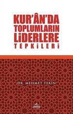 Kur'an'da Toplumların Liderlere Tepkileri 