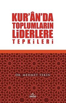 Kur'an'da Toplumların Liderlere Tepkileri 