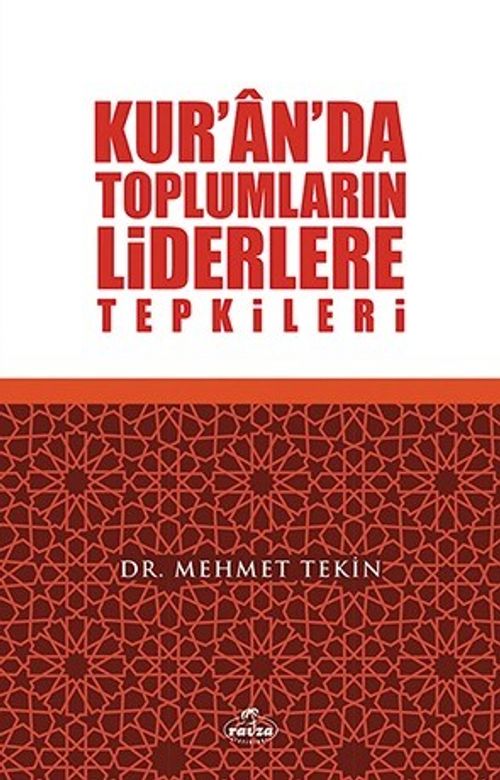 Kur'an'da Toplumların Liderlere Tepkileri 