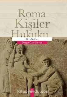 Roma Kişiler Hukuku - Duygu Özer Sarıtaş