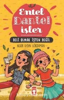 Deli Olmak İşten Değil - Entel Dantel İşler - Nehir Aydın Gökduman