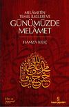 Melametin Temel İlkeleri ve G&uuml;n&uuml;m&uuml;zde Melamet