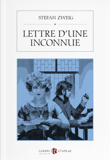 Lettre d’une inconnue - Stefan Zweig