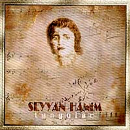 Tangolar / Seyyan Hanım