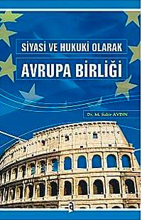 Siyasi ve Hukuki Olarak Avrupa Birliği