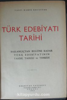 Türk Edebiyatı Tarihi / Başlangıçtan Bugüne Kadar Türk Edebiyatının Tarihi, Tahlili ve Tenkidi (Kod:4-I-12)