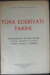 T&uuml;rk Edebiyatı Tarihi / Başlangı&ccedil;tan Bug&uuml;ne Kadar T&uuml;rk Edebiyatının Tarihi, Tahlili ve Tenkidi (Kod:4-I-12)